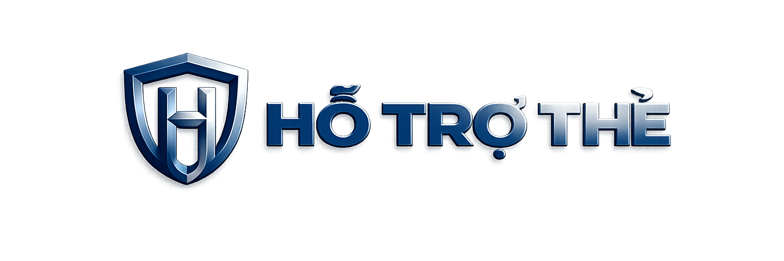 Hỗ Trợ Thẻ – Mở Thẻ Tín Dụng Online, Rút Tiền & Đáo Hạn Thẻ